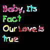 Baby Its fact