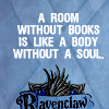room without books... Ravenclaw