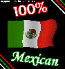 100% Mexican
